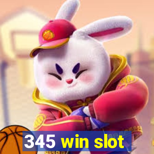 345 win slot